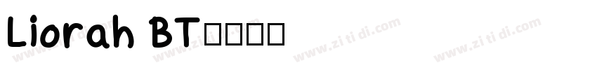 Liorah BT字体转换
